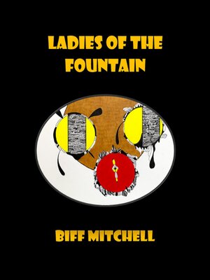 cover image of Ladies of the Fountain (Humor)